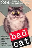 244 Not-So-Pretty Kitties & Cats Gone Bad! Written By Jim Edgar